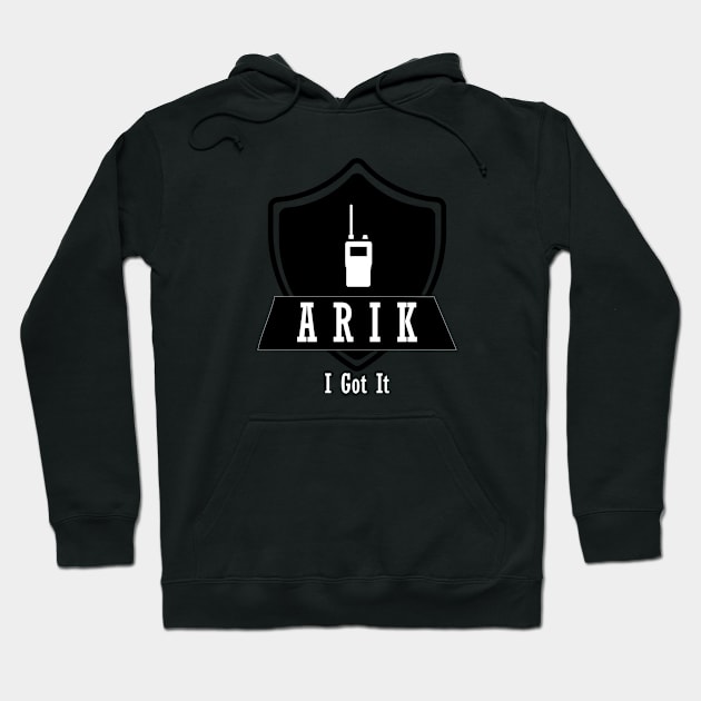 ARIK- I got It Hoodie by FreeTAKServer